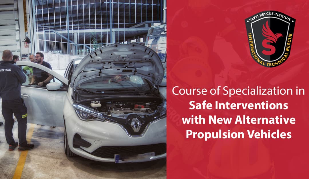 COURSE OF SPECIALIZATION IN SAFE INTERVENTIONS WITH NEW ALTERNATIVE PROPULSION VEHICLES